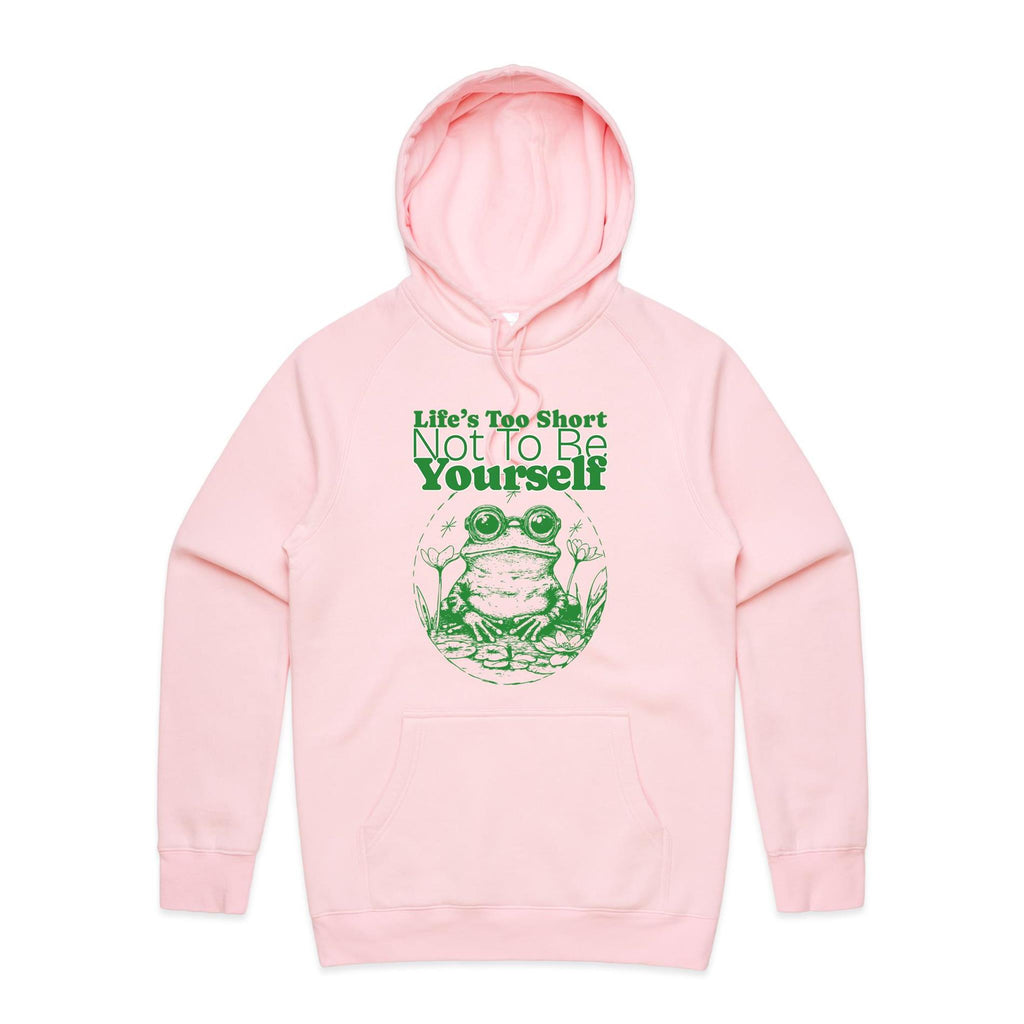 Life's Too Short Not To Be Yourself - Mens Hoodie