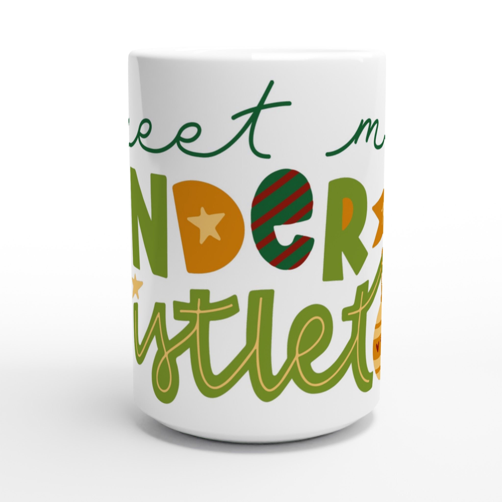 Meet Me Under The Mistletoe - White 15oz Ceramic Mug Christmas 15oz Mug Christmas Globally Fulfilled