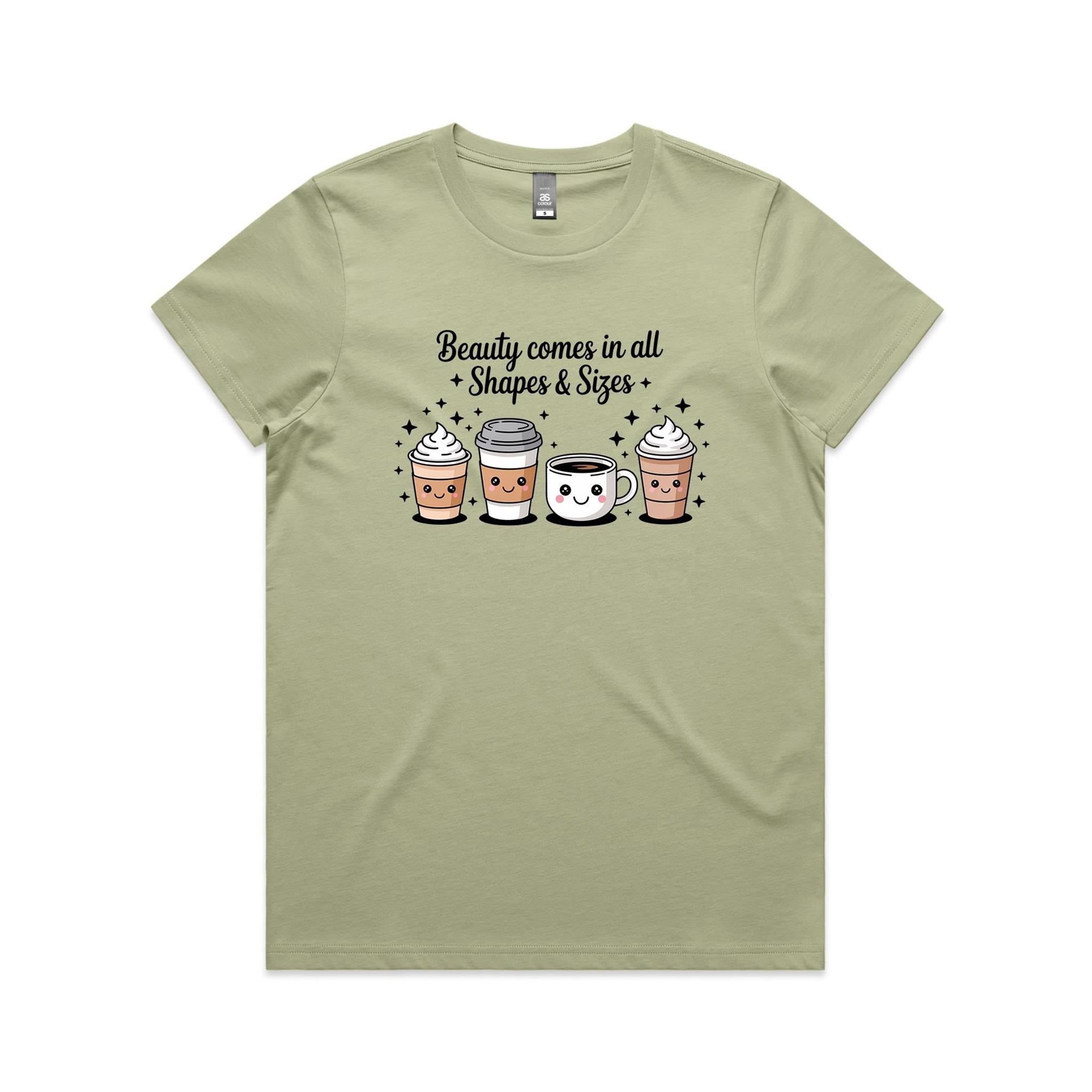 Coffee Beauty, All Shapes And Sizes Women's AS Colour T-shirt Pistachio Womens T-shirt Coffee Positivity Printed In Australia