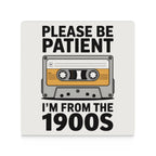 Please Be Patient Ceramic Coasters Ceramic Coasters Music Printed Offshore