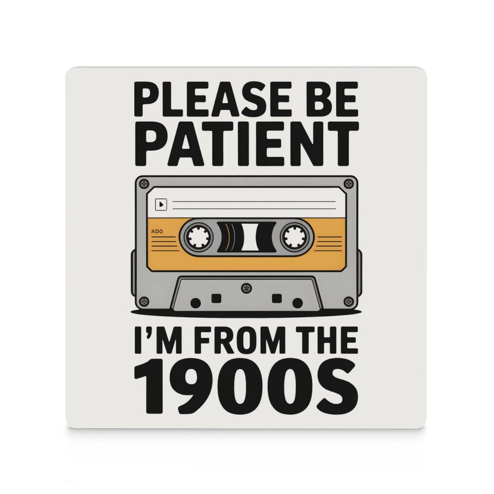 Please Be Patient Ceramic Coasters Ceramic Coasters Music Printed Offshore
