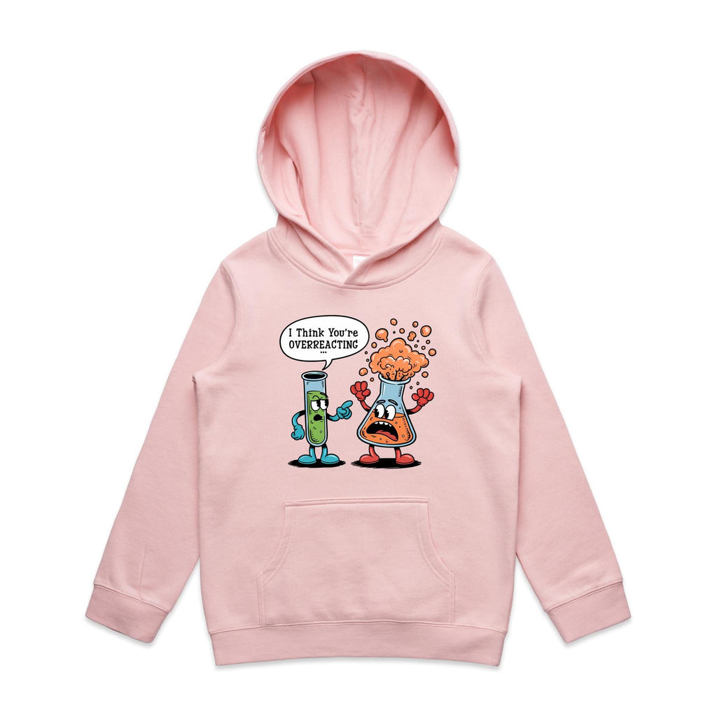 I Think You're Overreacting Chemistry Kids AS Colour Hoodie