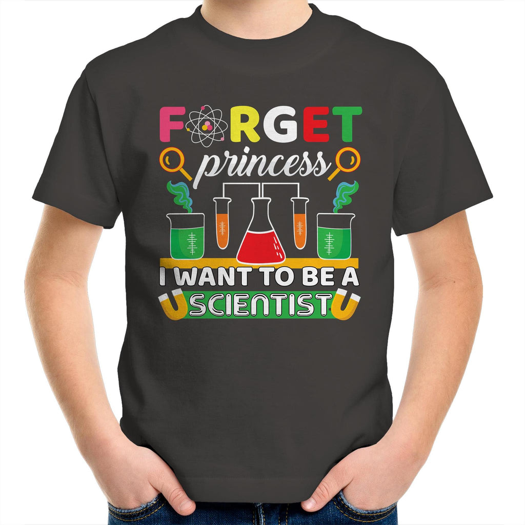 Forget Princess, I Want To Be A Scientist - Kids Youth T-Shirt Charcoal Kids Youth T-shirt Printed In Australia Science