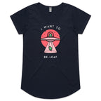 I Want To Be-Leaf, Believe, UFO - Womens Scoop Neck T-Shirt Navy Womens Scoop Neck T-shirt Plants Printed In Australia Sci Fi