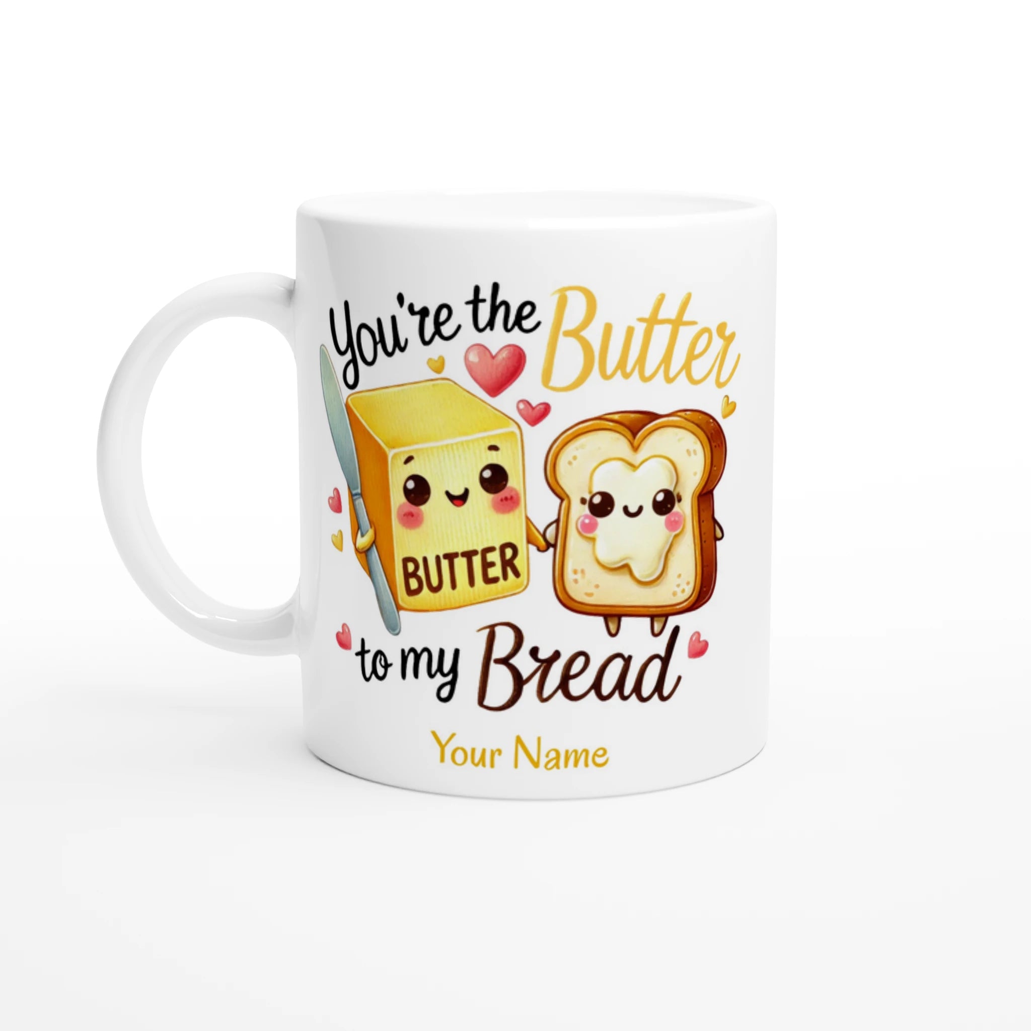 Personalised - You're The Butter To My Bread, Valentine - White 11oz Ceramic Mug with Colour Inside Ceramic White Personalised 11oz Mug