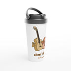 Personalised - Don't Fret - White 15oz Stainless Steel Travel Mug Personalised Travel Mug Globally Fulfilled Music