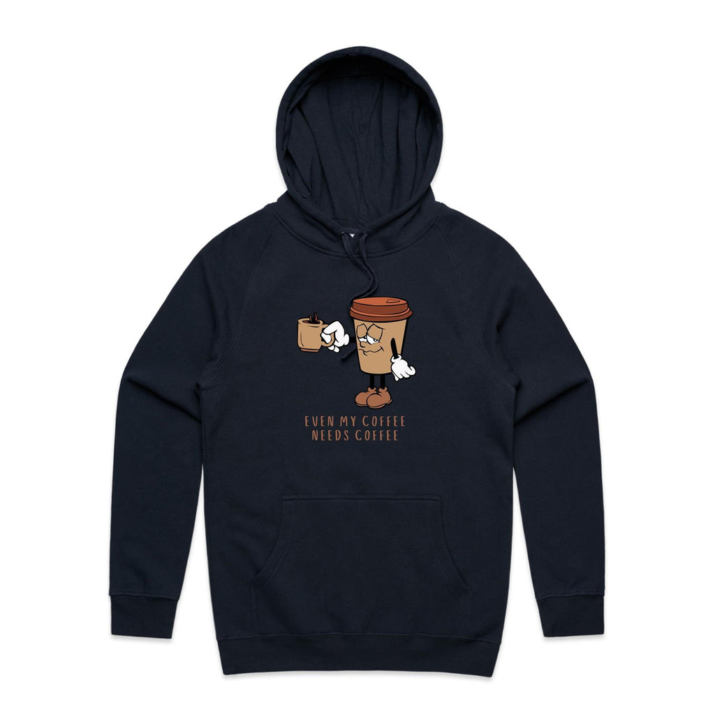 Even My Coffee Needs Coffee - Mens Hoodie Navy Mens Hoodie Coffee Printed In Australia