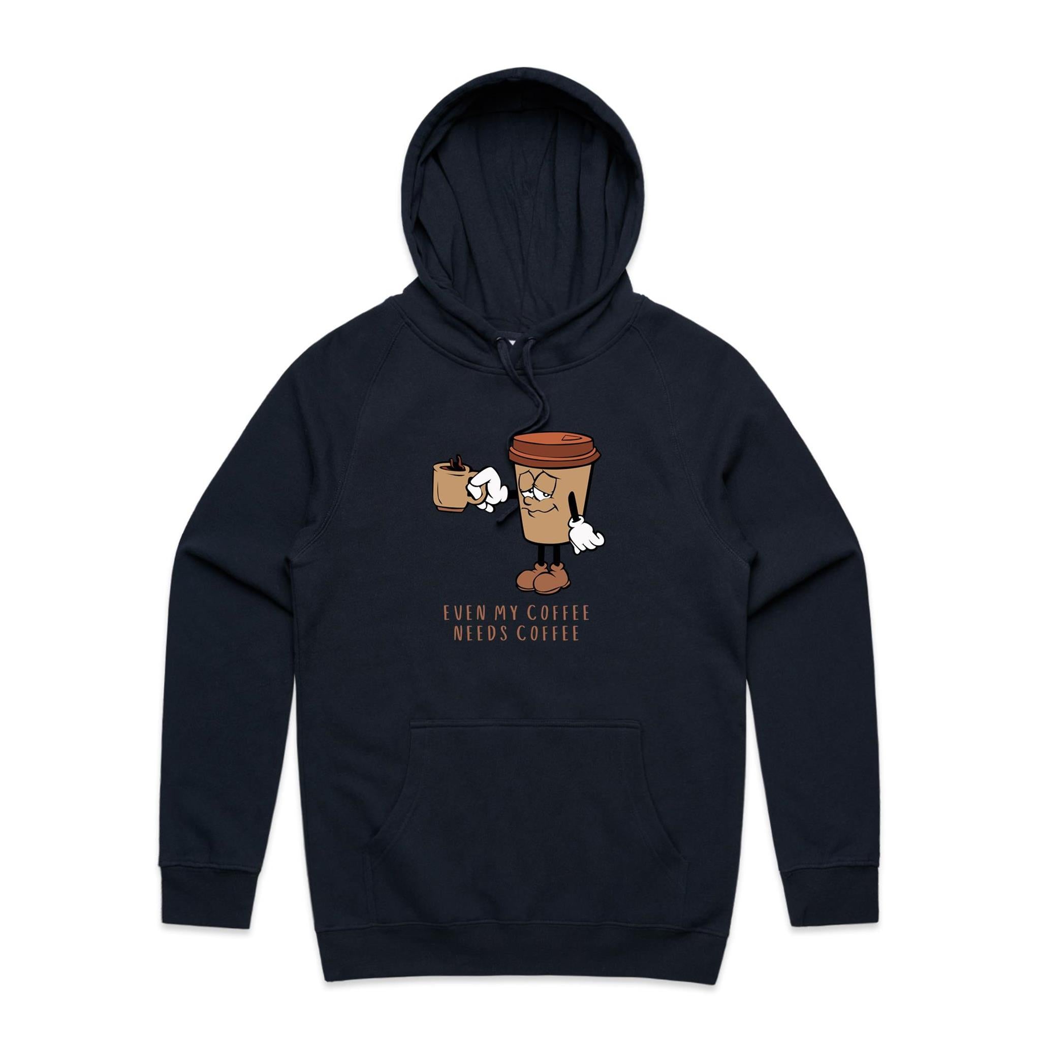 Even My Coffee Needs Coffee - Mens Hoodie Navy Mens Hoodie Coffee Printed In Australia