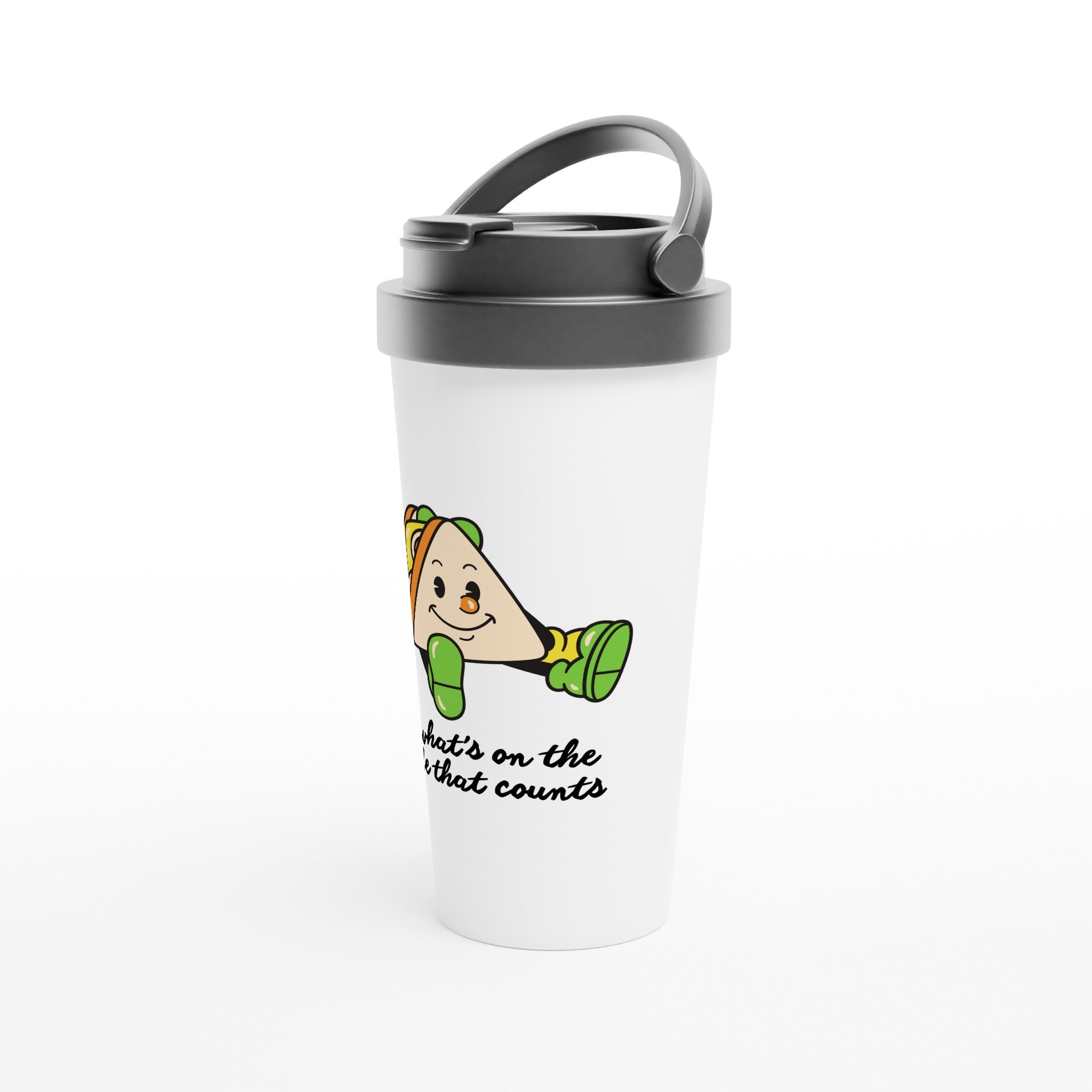 Sandwich, It's What's On The Inside That Counts - White 15oz Stainless Steel Travel Mug Travel Mug Food Globally Fulfilled Motivation