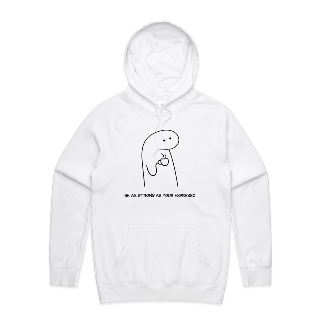 Be As Strong As Your Espresso - Mens Hoodie White Mens Hoodie Coffee Printed In Australia