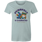 Purrfect Is Overrated - Womens T-shirt Pale Blue Womens T-shirt Fitness Printed In Australia