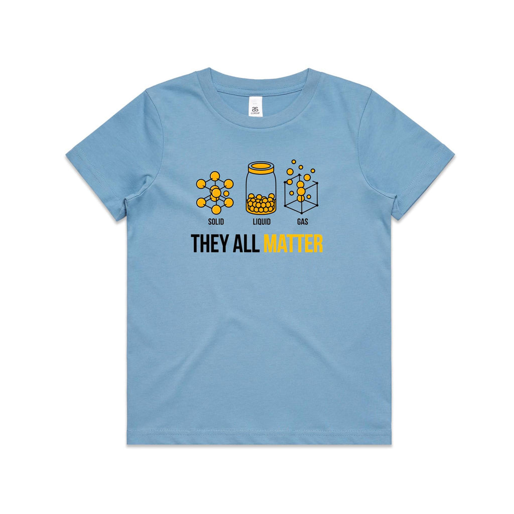 They All Matter Solid Liquid Gas Kids AS Colour T-shirt Carolina Blue Kids Youth T-shirt Printed In Australia Science