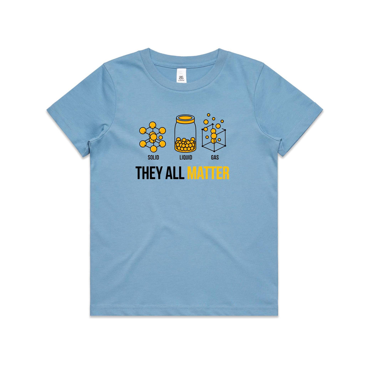 They All Matter Solid Liquid Gas Kids AS Colour T-shirt Carolina Blue Kids Youth T-shirt Printed In Australia Science