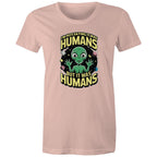 Alien, I'm Not Saying It Was Humans - Womens T-shirt Pale Pink Womens T-shirt Printed In Australia Sci Fi