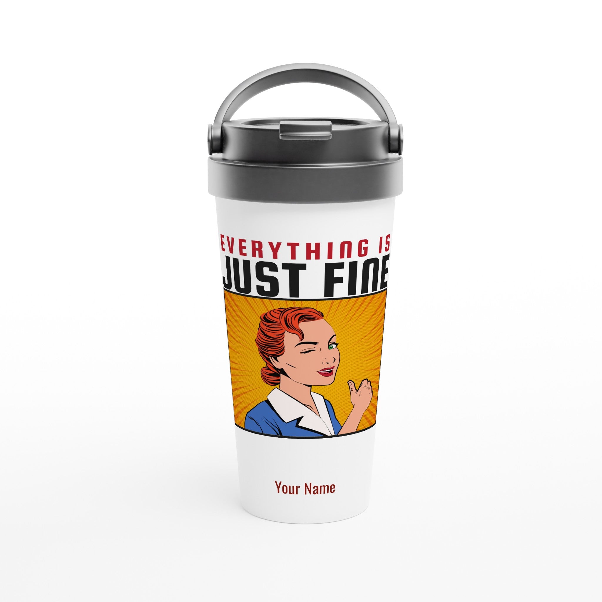 Personalised - Everything Is Just Fine - White 15oz Stainless Steel Travel Mug Default Title Personalised Travel Mug coffee comic funny Globally Fulfilled retro