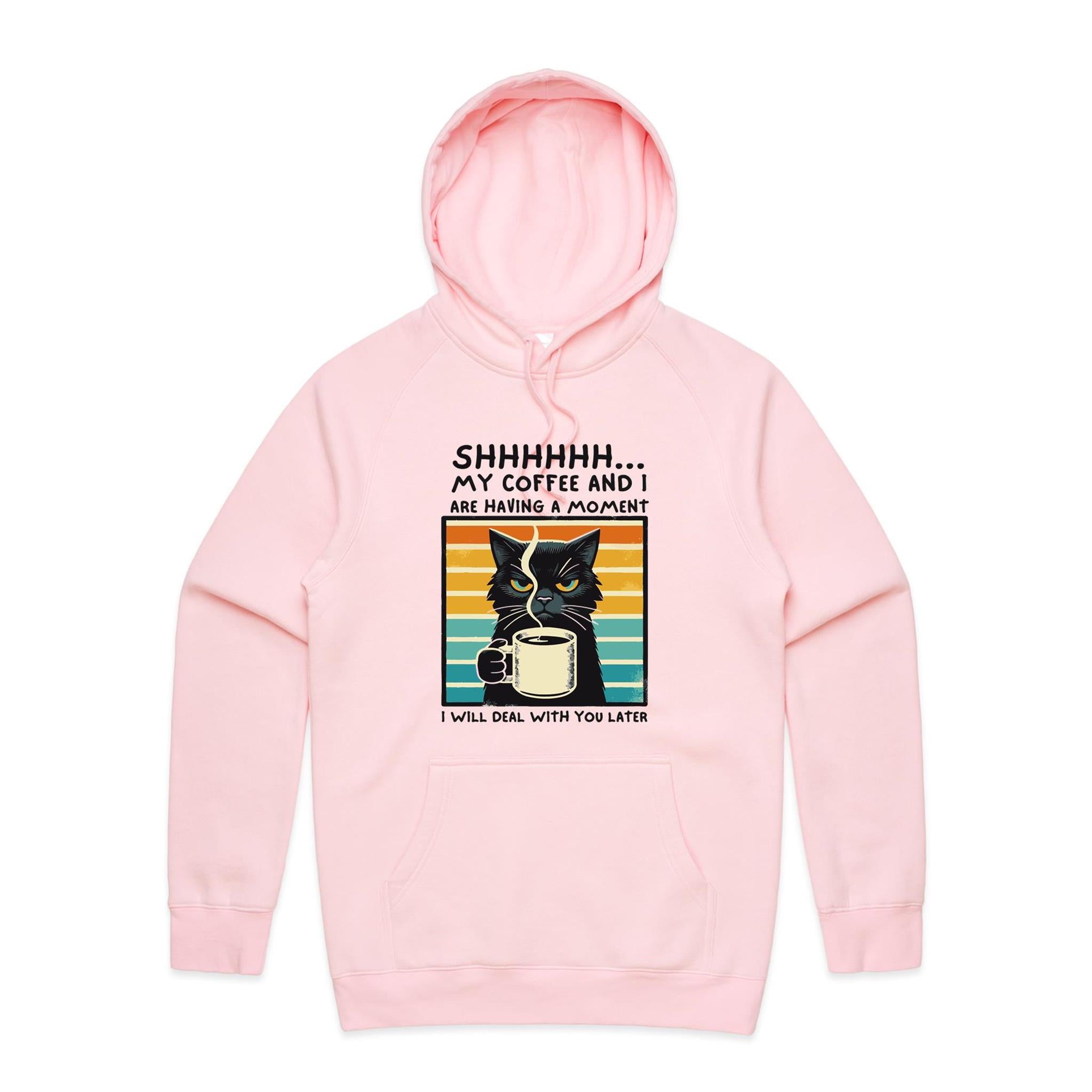 Shhh, My Coffee And I Are Having A Moment, Cat - Mens Hoodie Pink Mens Hoodie animal Coffee Printed In Australia
