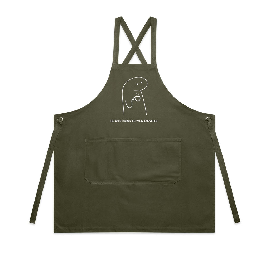 Be As Strong As Your Espresso - AS Colour Carrie Apron