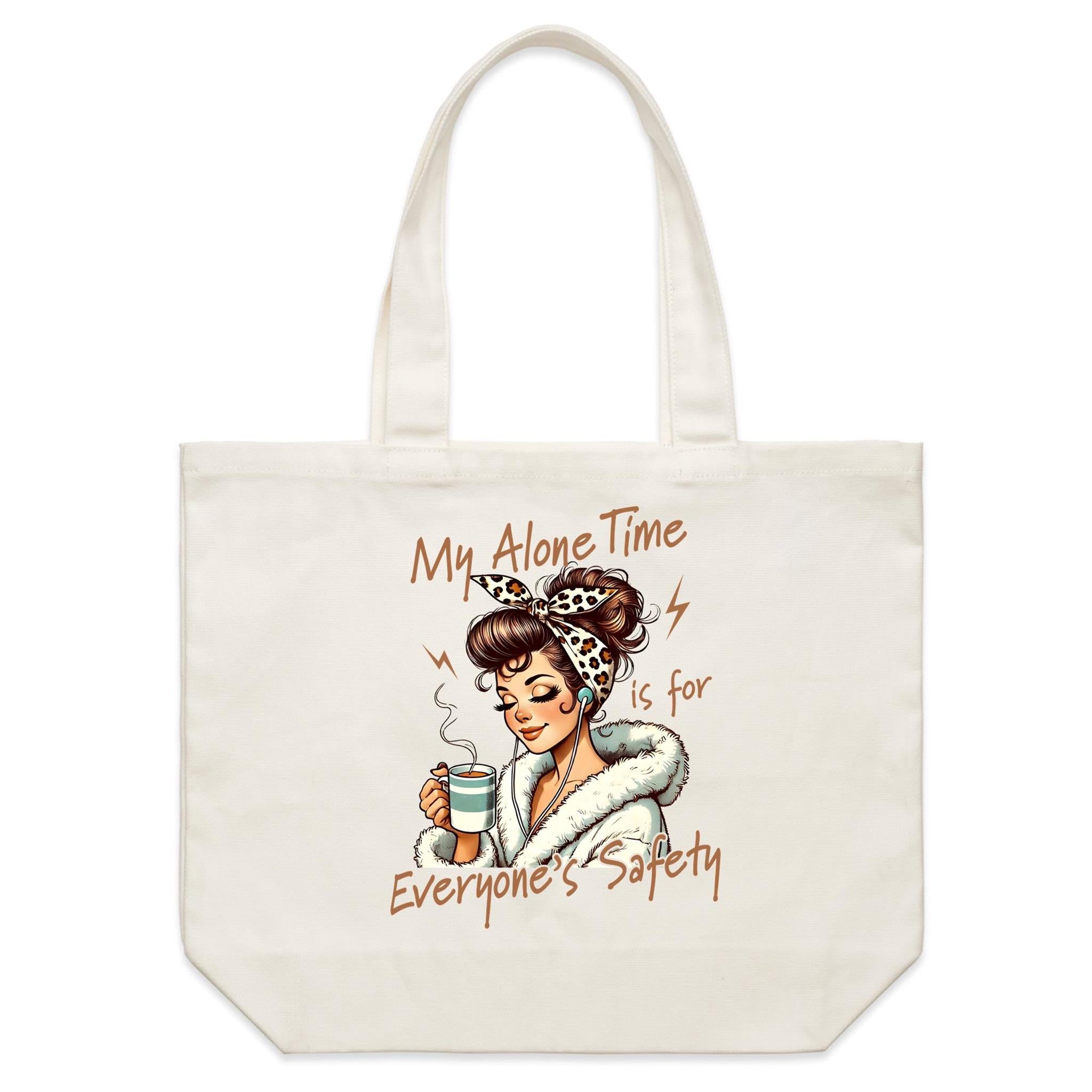 My Alone Time Is For Everyone's Safety Shoulder Canvas Tote Bag Default Title Large Tote Bag Printed In Australia