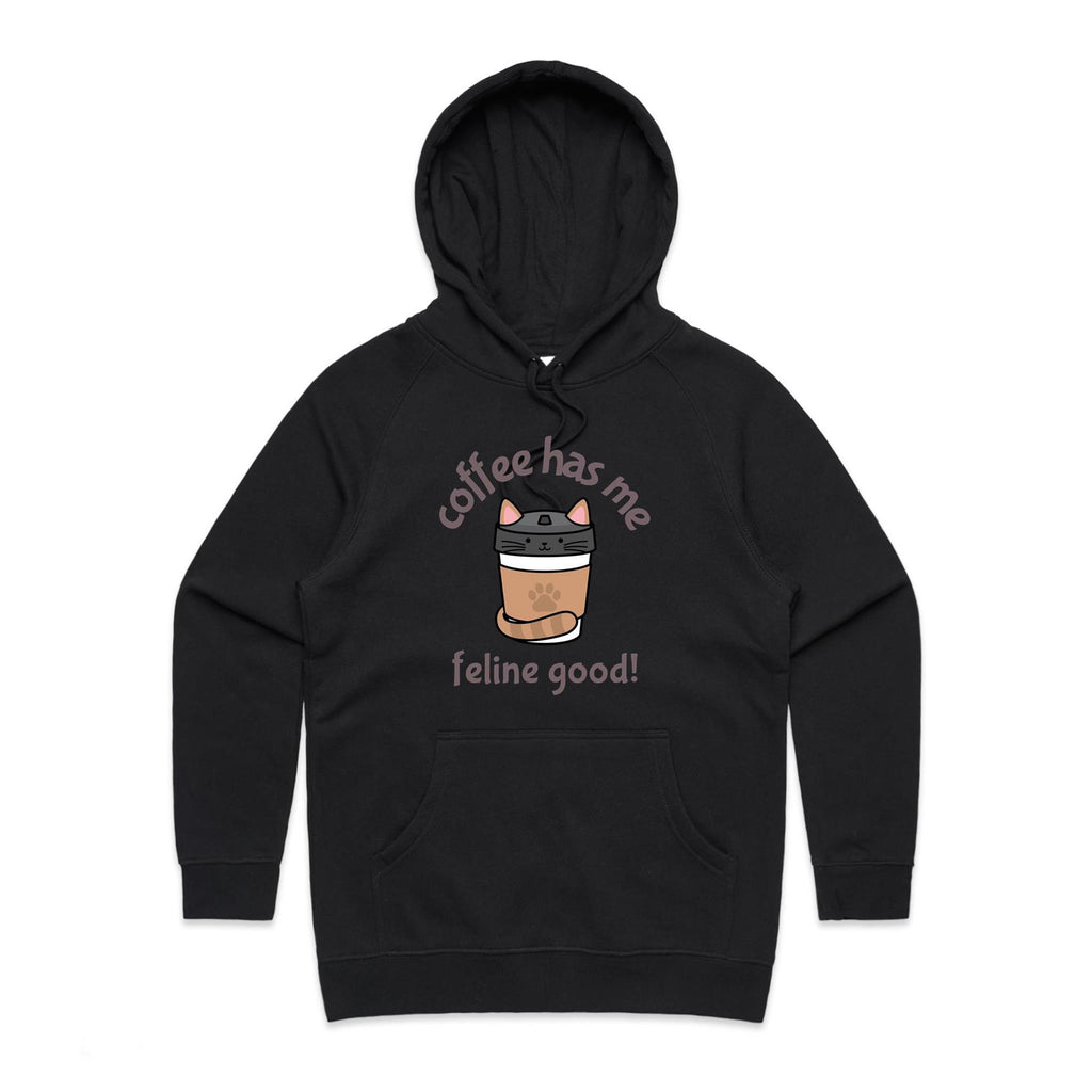 Coffee Has Me Feline Good - Womens Hoodie Black Womens Hoodie animal Coffee Printed In Australia