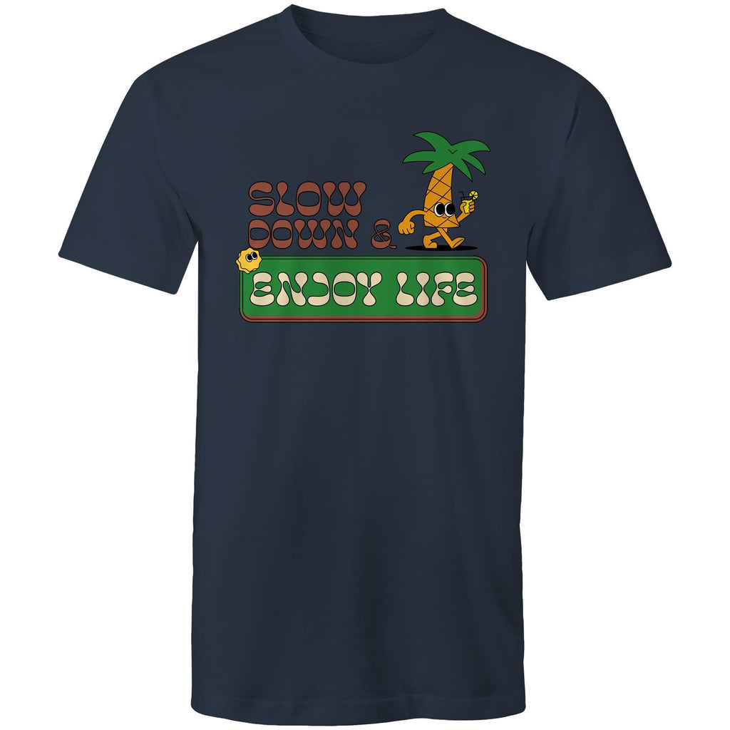 Slow Down And Enjoy Life - Mens T-Shirt Navy Mens T-shirt Printed In Australia Summer