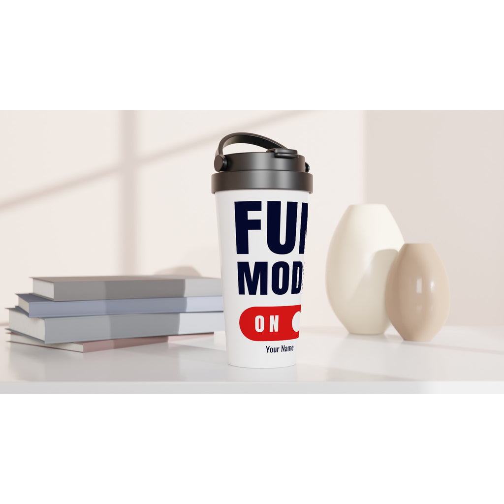 Personalised - Fun Mode On - White 15oz Stainless Steel Travel Mug Personalised Travel Mug coffee Globally Fulfilled