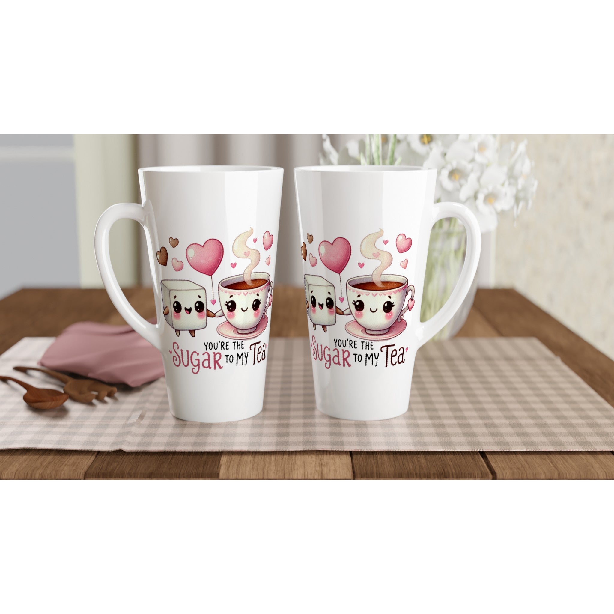 You're The Sugar To My Tea, Valentine - White Latte 17oz Ceramic Mug Latte Mug Food Globally Fulfilled Love