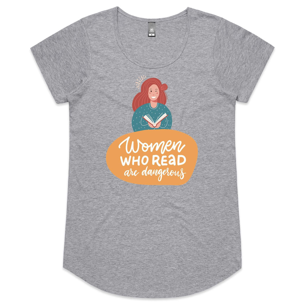 Women Who Read Are Dangerous - Womens Scoop Neck T-Shirt Grey Marle Womens Scoop Neck T-shirt Printed In Australia Reading