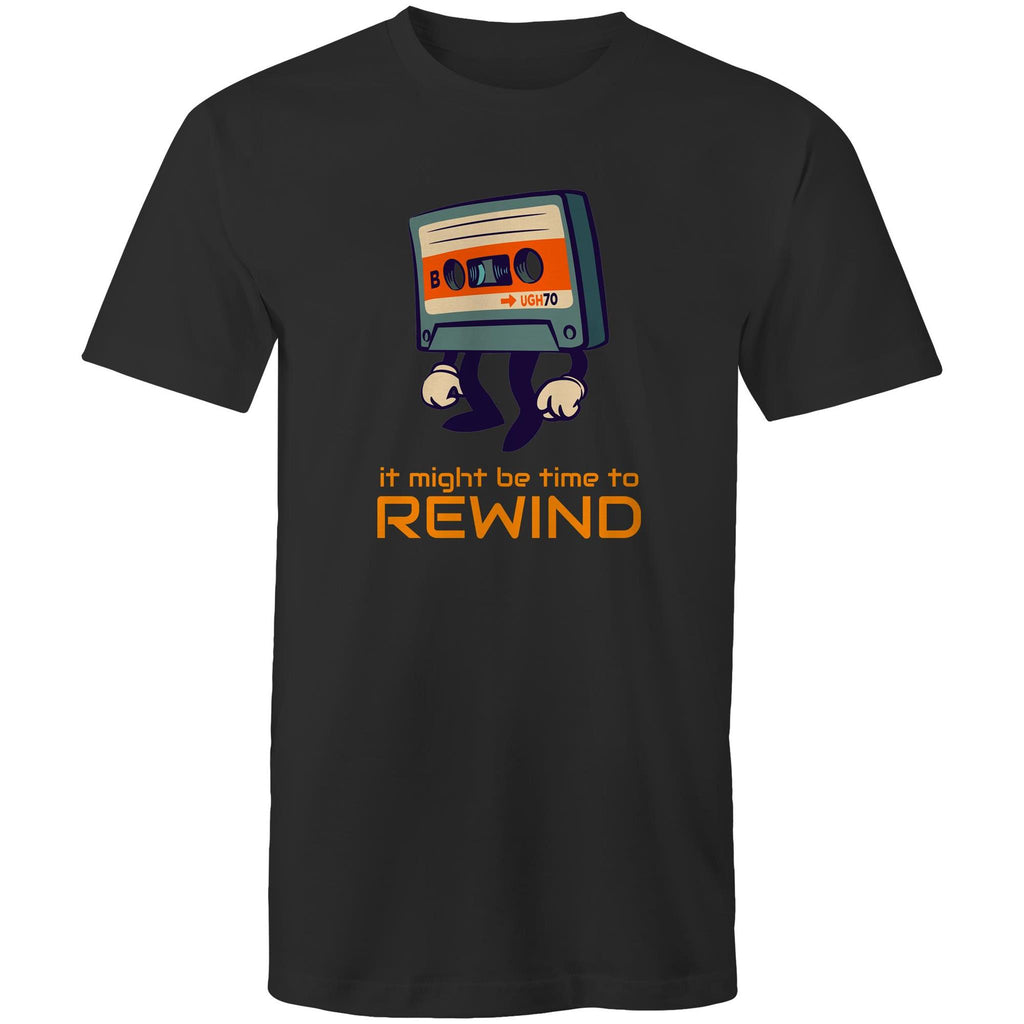 Cassette Tape, It Might Be Time To Rewind - Mens T-Shirt Black Mens T-shirt Music Printed In Australia Retro