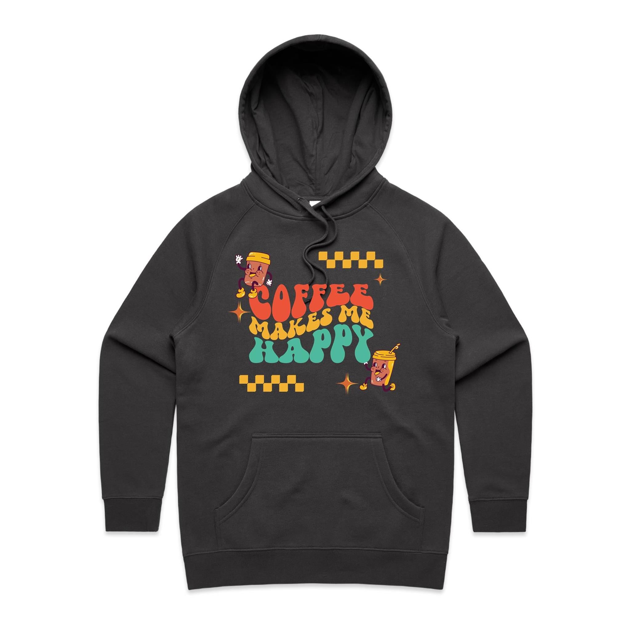 Coffee Makes Me Happy - Womens Hoodie Coal Womens Hoodie Coffee Printed In Australia