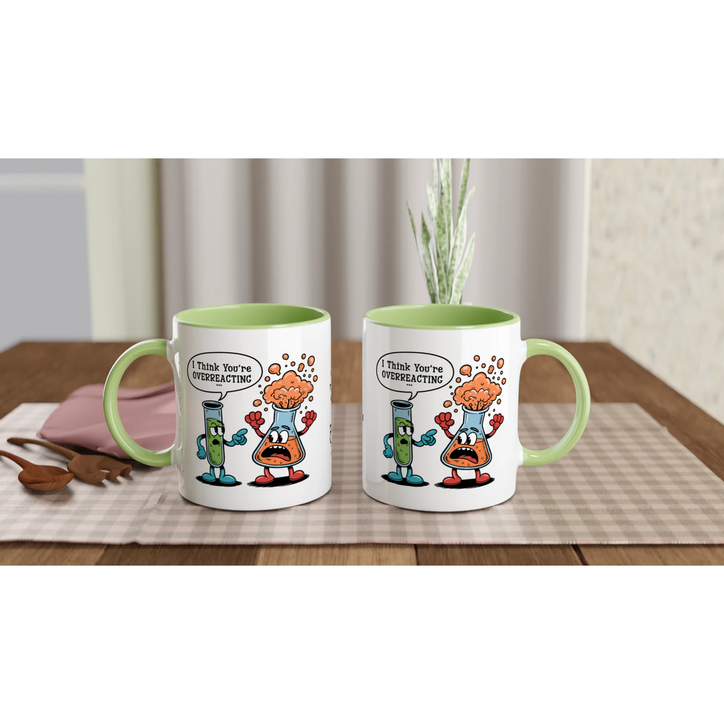 Personalised I Think You're Overreacting Chemistry 11oz Ceramic Mug Personalised 11oz Mug Printed Offshore Science