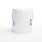 I Was Normal Two Kids Ago - White 11oz Ceramic Mug White 11oz Mug Globally Fulfilled