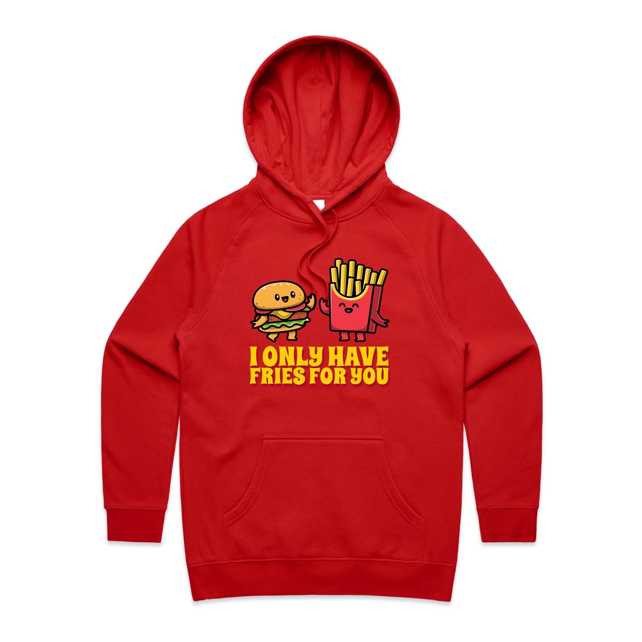 I Only Have Fries For You - Womens Hoodie Red Womens 2XL Womens Hoodie Food Love Printed In Australia