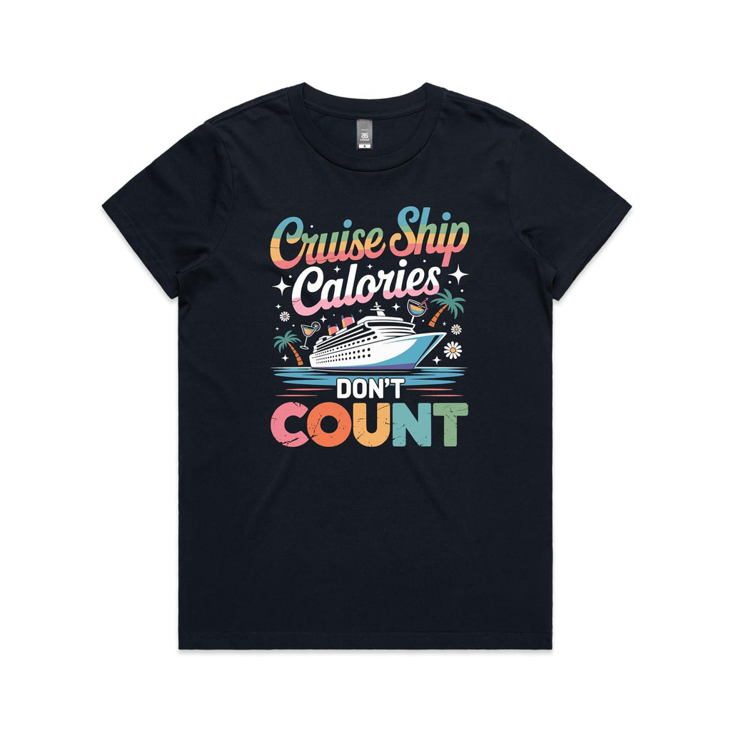 Cruise Ship Calories Don't Count Womens Cruise T-shirt Navy Womens Cruise T-shirt Cruise Printed In Australia