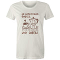 No Inspirational Quotes, Just Coffee Women's AS Colour T-shirt Natural Womens T-shirt Coffee Printed In Australia