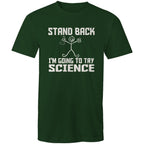 Stand Back, I'm Going To Try Science - Mens T-Shirt Forest Green Mens T-shirt Printed In Australia Science