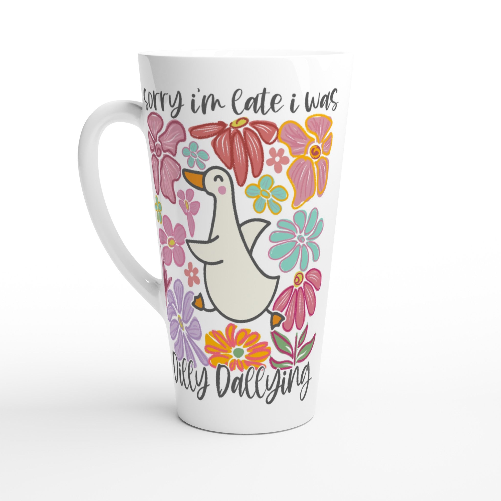 Sorry I'm Late, I Was Dilly Dallying - White Latte 17oz Ceramic Mug Default Title Latte Mug animal Globally Fulfilled