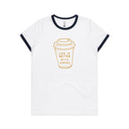 Life Is Better With Coffee - Women's Ringer Tee White Navy Womens Ringer T-shirt Coffee Printed In Australia
