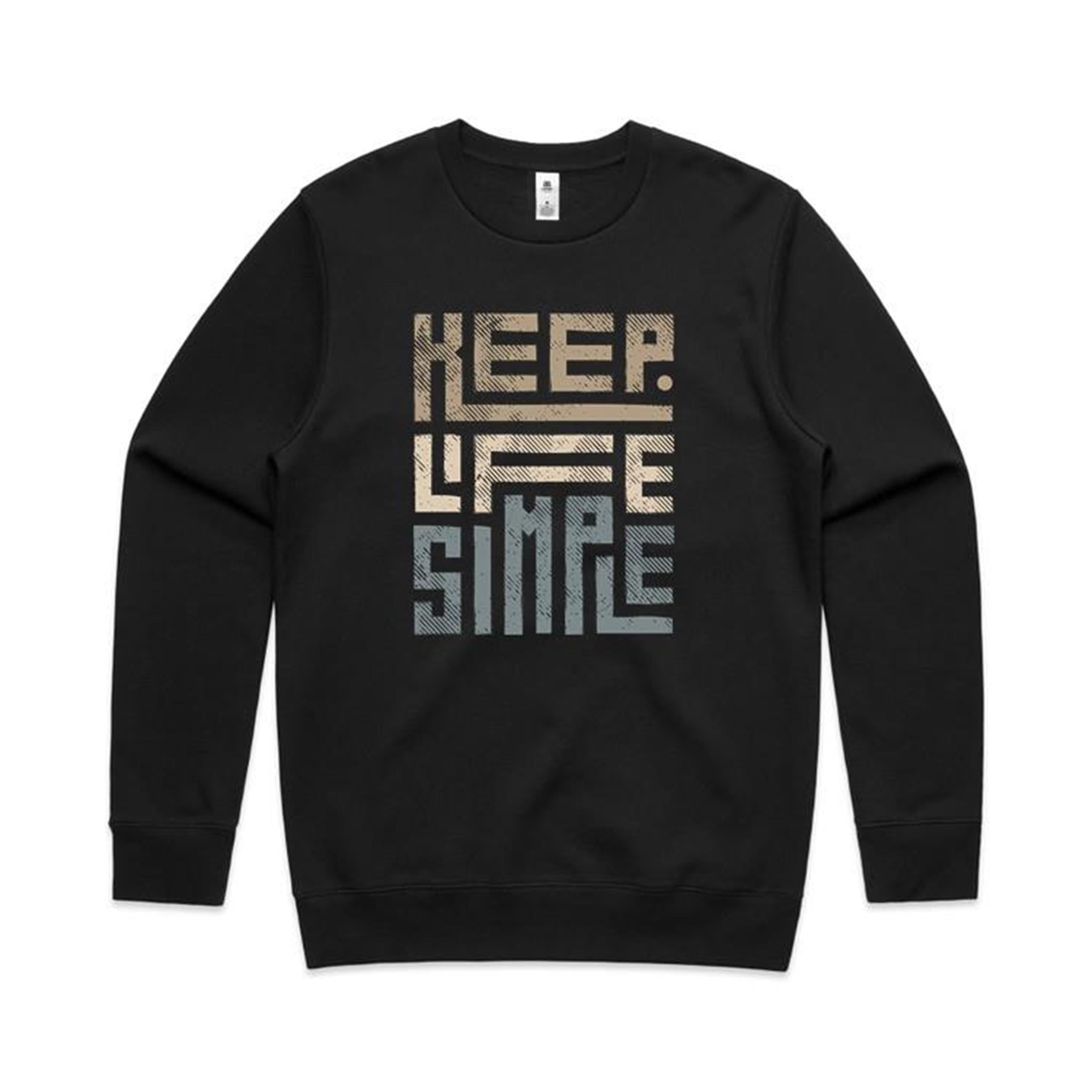 Keep Life Simple - AS Colour Stencil Crew Black Sweatshirt Printed In Australia