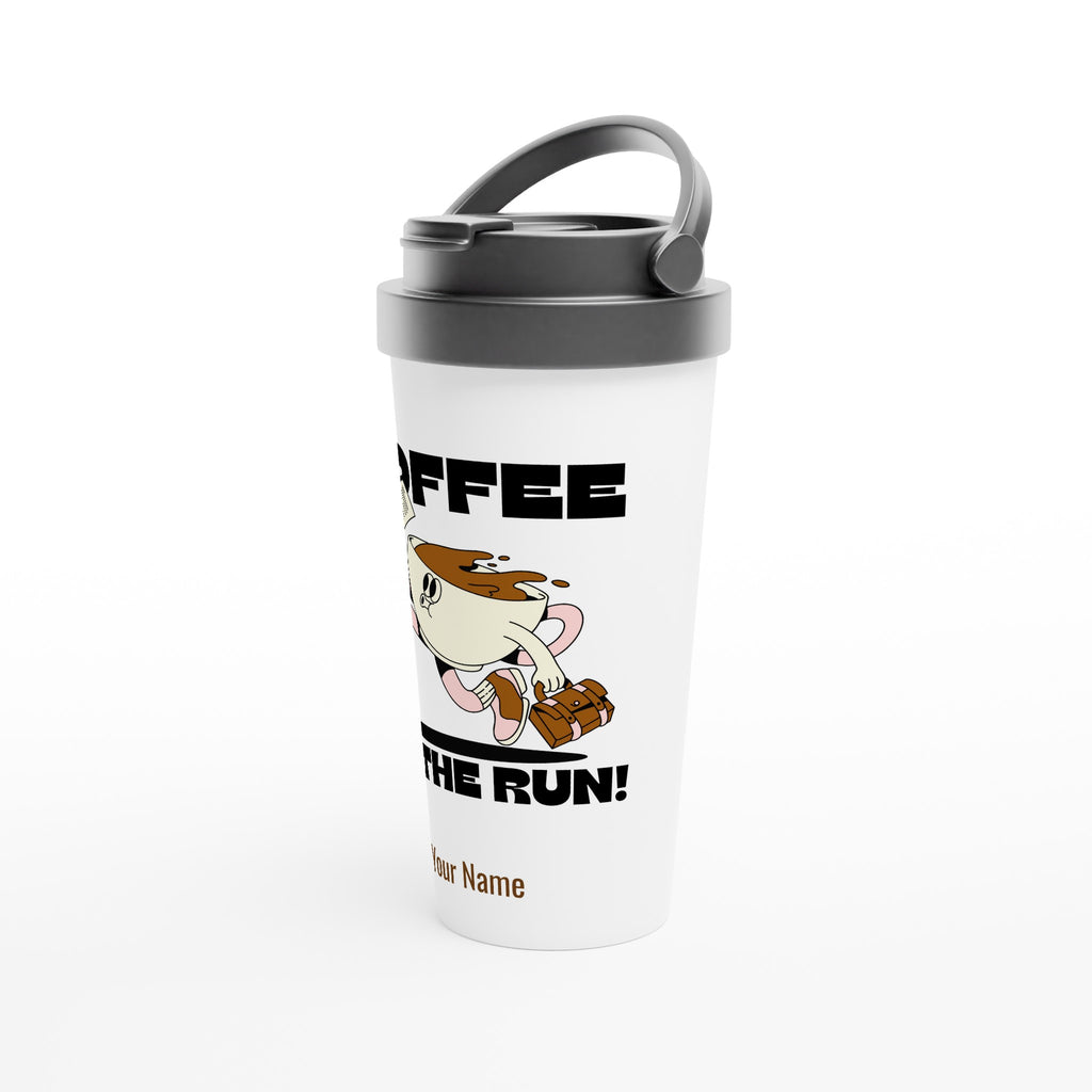 Personalised - Coffee On The Run - White 15oz Stainless Steel Travel Mug Personalised Travel Mug Coffee customise Globally Fulfilled personalise