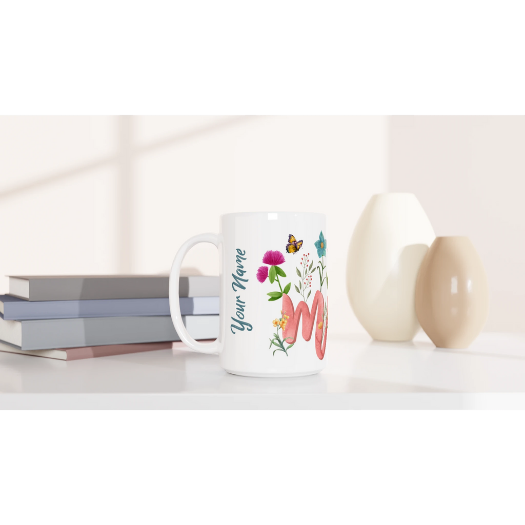 Personalised Mum With Flowers And Butterflies White 15oz Ceramic Mug Personalised 15oz Mug Globally Fulfilled Mum