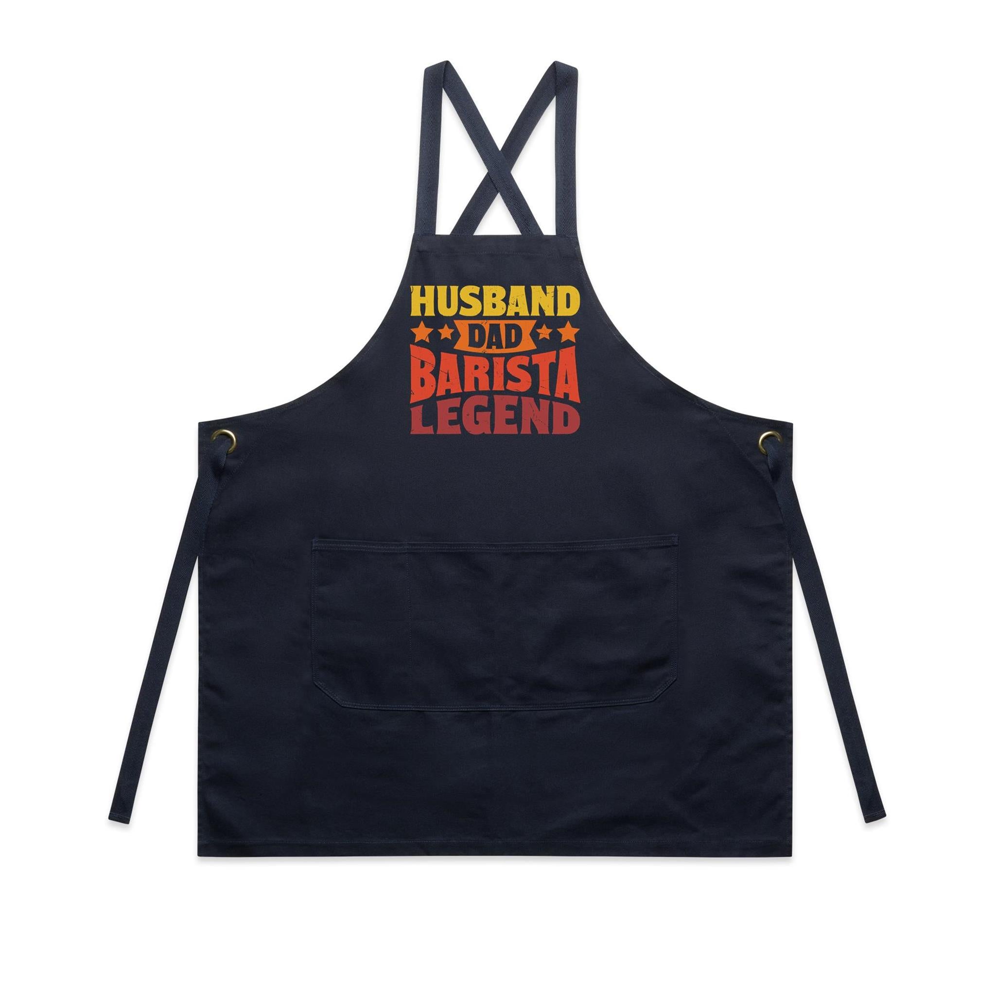 Husband, Dad, Barista, Legend - AS Colour Carrie Apron Navy One Size Apron Coffee Dad Printed In Australia