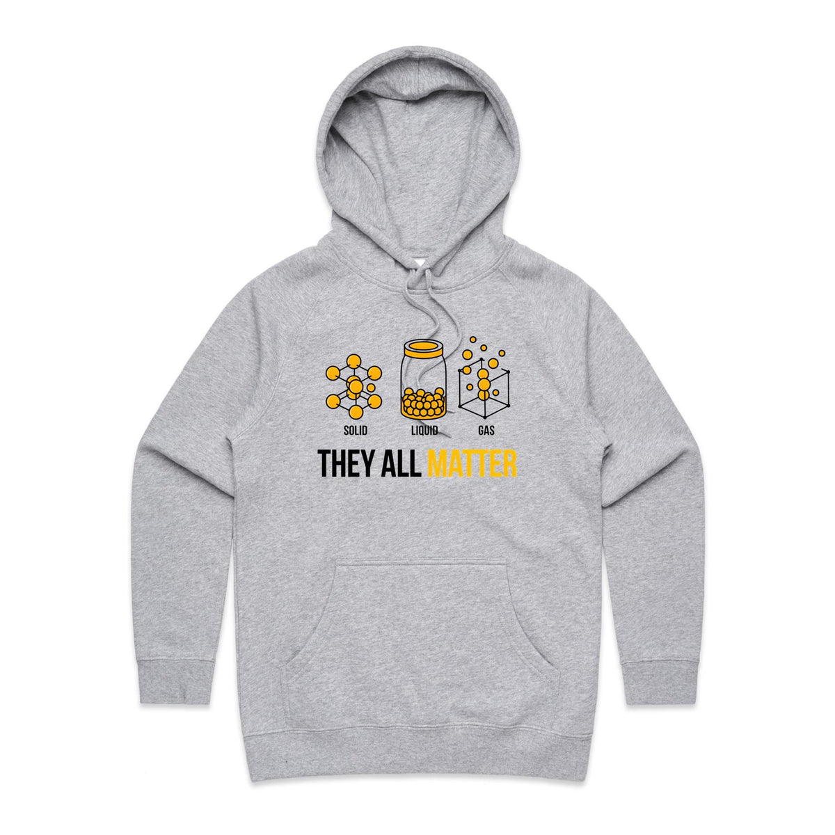 They All Matter Solid Liquid Gas Women's AS Colour Hoodie Grey Marle Womens Hoodie Printed In Australia Science