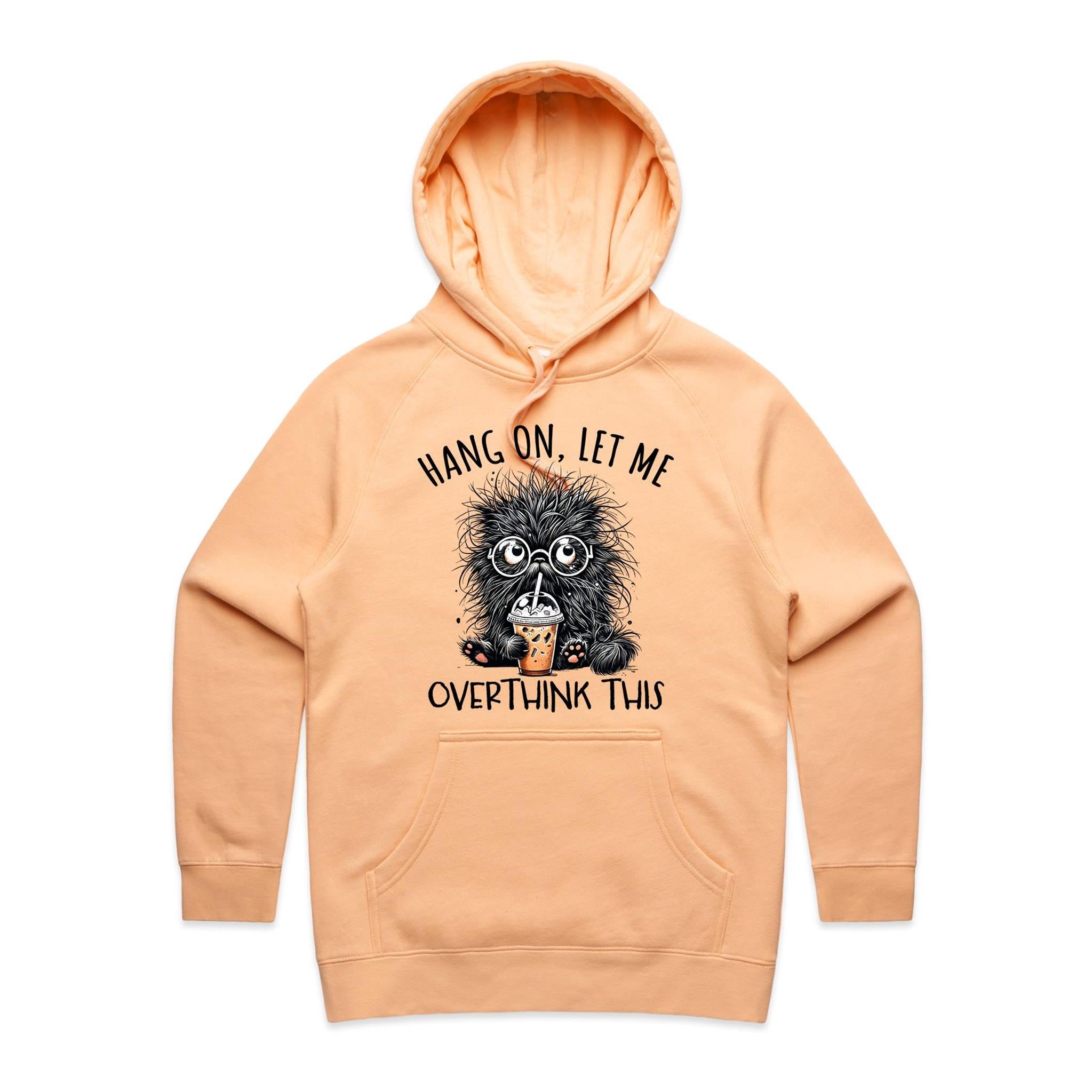 Frazzled Cat, Hang On Let Me Overthink This Women's AS Colour Hoodie Peach Womens Hoodie animal Printed In Australia