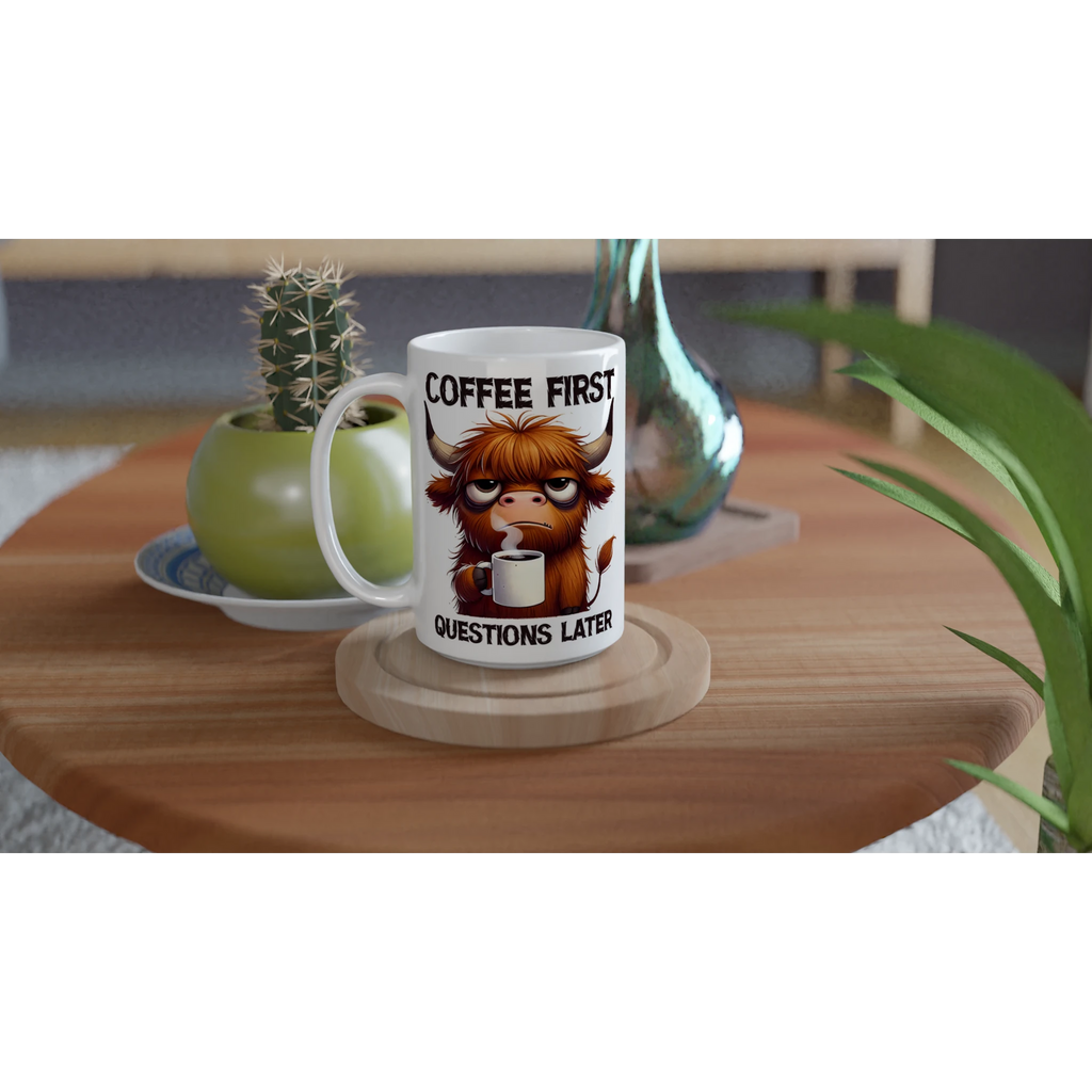 Personalise - Coffee First, Questions Later, Highland Cow - White 15oz Ceramic Mug Personalised 15oz Mug animal Coffee Globally Fulfilled