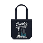 Chemistry Is Like Cooking Canvas Tote Bag