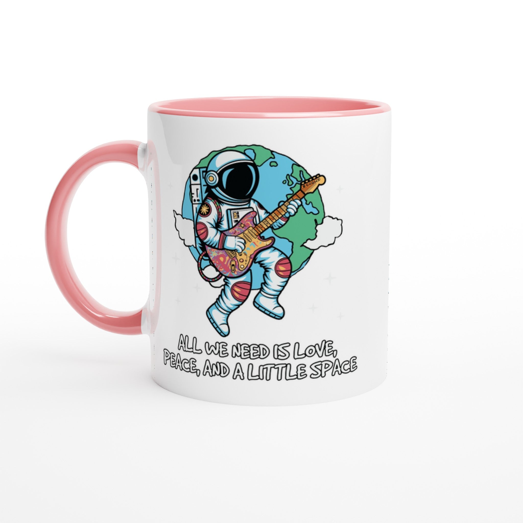Astronaut, All We Need Is Love, Peace And A Little Space - White 11oz Ceramic Mug With Colour Inside Ceramic Pink Colour 11oz Mug Globally Fulfilled Space