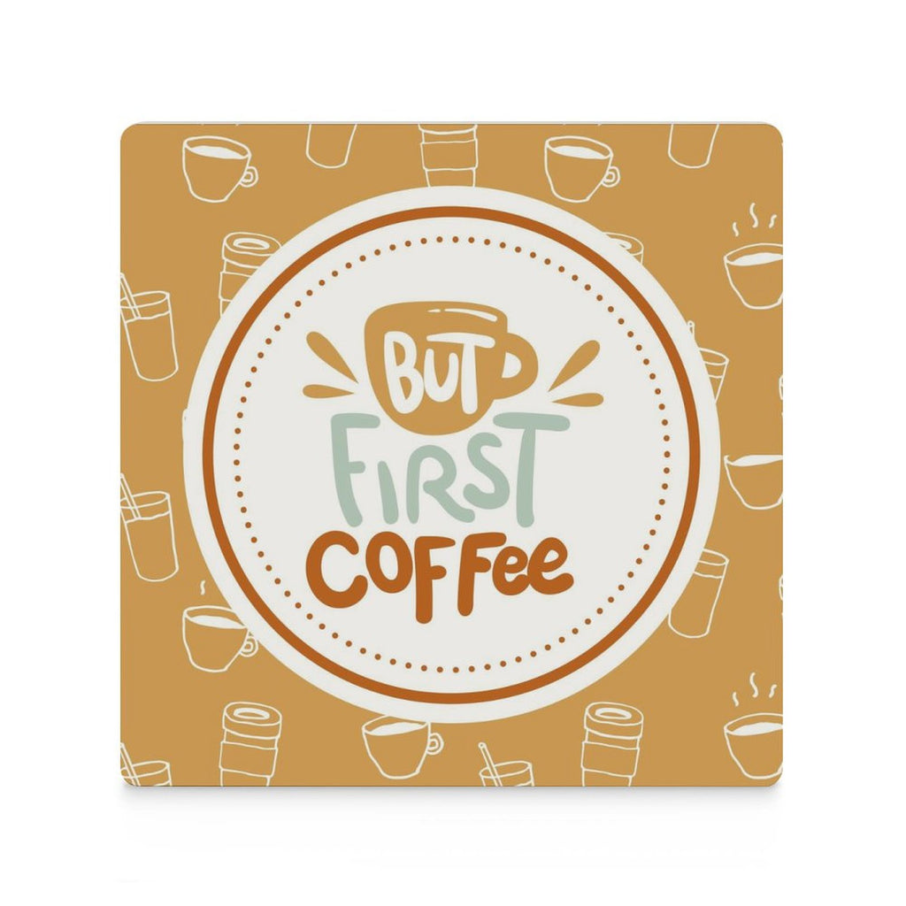 But First, Coffee - Ceramic Coasters (Square) Ceramic Coasters Coffee Printed Offshore