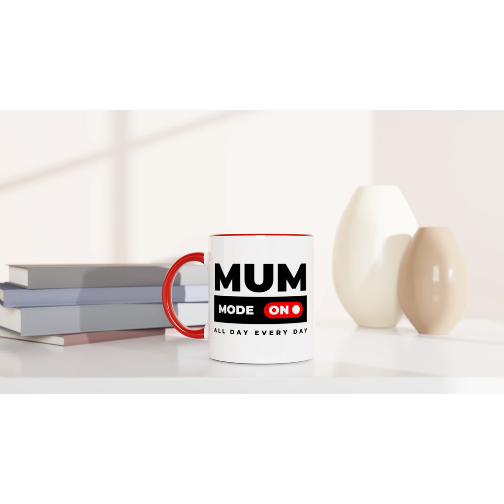 Mum Mode On - White 11oz Ceramic Mug with Colour Inside Colour 11oz Mug Globally Fulfilled Mum