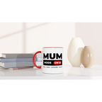 Mum Mode On - White 11oz Ceramic Mug with Colour Inside Colour 11oz Mug Globally Fulfilled Mum