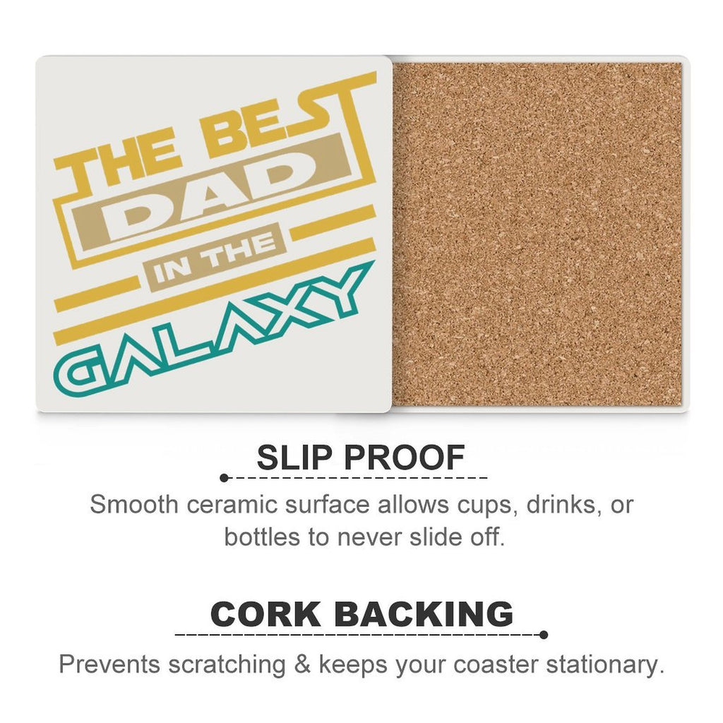 The Best Dad In The Galaxy Ceramic Coasters (Square) Ceramic Coasters Dad Printed Offshore